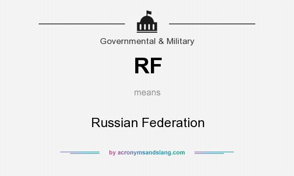 What does RF mean? It stands for Russian Federation