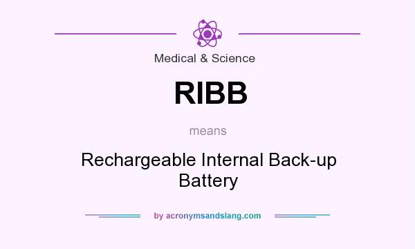What does RIBB mean? It stands for Rechargeable Internal Back-up Battery