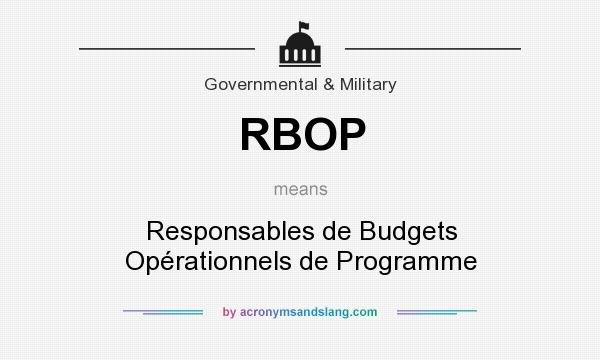 What does RBOP mean? It stands for Responsables de Budgets Opérationnels de Programme