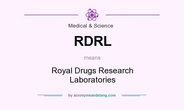 What does RDRL mean? It stands for Royal Drugs Research Laboratories