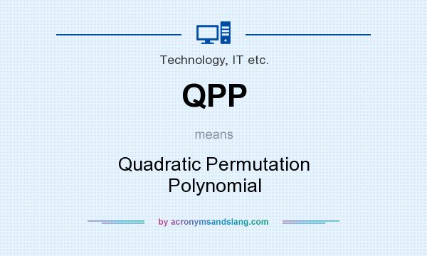 What does QPP mean? It stands for Quadratic Permutation Polynomial