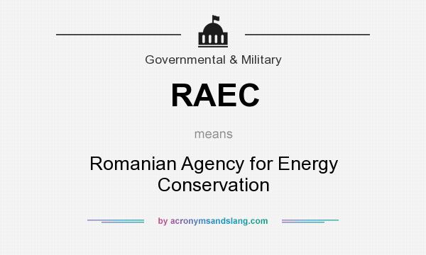 What does RAEC mean? It stands for Romanian Agency for Energy Conservation