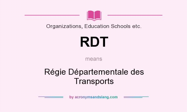 What does RDT mean? It stands for Régie Départementale des Transports