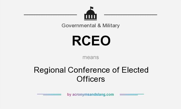 What does RCEO mean? It stands for Regional Conference of Elected Officers