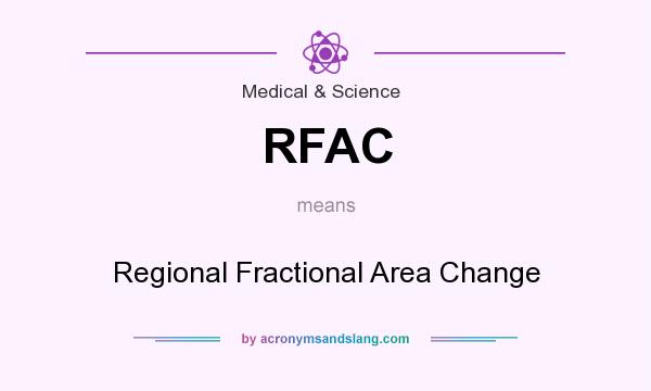What does RFAC mean? It stands for Regional Fractional Area Change