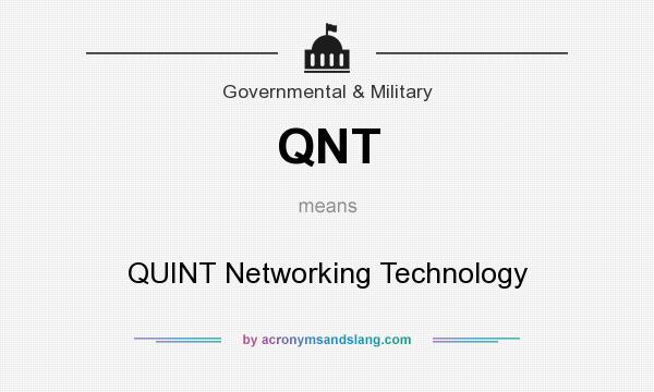 What does QNT mean? It stands for QUINT Networking Technology