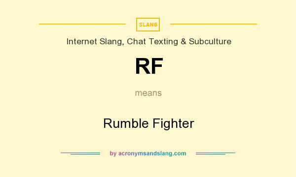 What does RF mean? It stands for Rumble Fighter