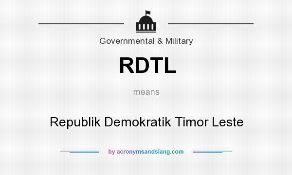 What does RDTL mean? It stands for Republik Demokratik Timor Leste