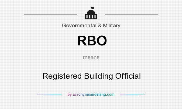 What does RBO mean? It stands for Registered Building Official