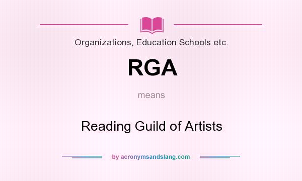 What does RGA mean? It stands for Reading Guild of Artists