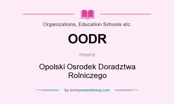 What does OODR mean? It stands for Opolski Osrodek Doradztwa Rolniczego