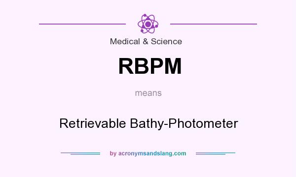 What does RBPM mean? It stands for Retrievable Bathy-Photometer