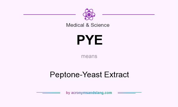 What does PYE mean? It stands for Peptone-Yeast Extract