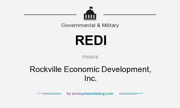 What does REDI mean? It stands for Rockville Economic Development, Inc.