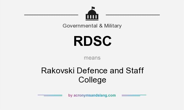 What does RDSC mean? It stands for Rakovski Defence and Staff College