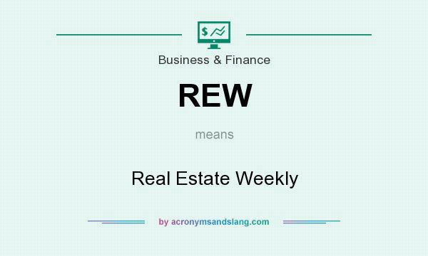 What does REW mean? It stands for Real Estate Weekly