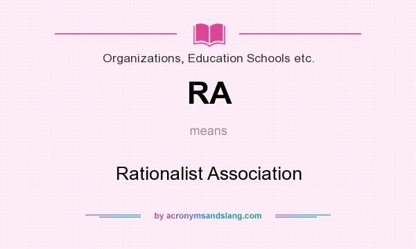 What does RA mean? It stands for Rationalist Association