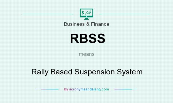 What does RBSS mean? It stands for Rally Based Suspension System