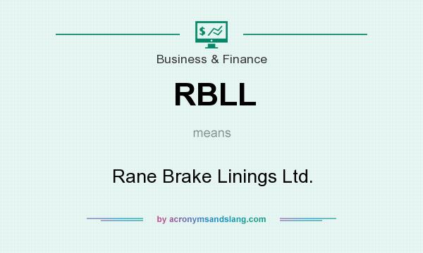 What does RBLL mean? It stands for Rane Brake Linings Ltd.