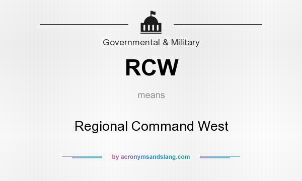 What does RCW mean? It stands for Regional Command West