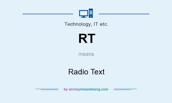 What does RT mean? It stands for Radio Text