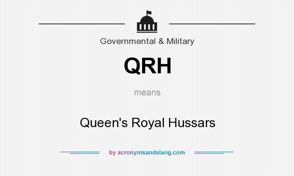 What does QRH mean? It stands for Queen`s Royal Hussars