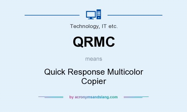 What does QRMC mean? It stands for Quick Response Multicolor Copier