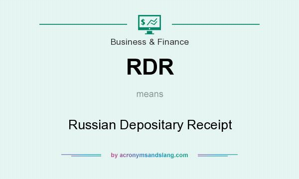What does RDR mean? It stands for Russian Depositary Receipt
