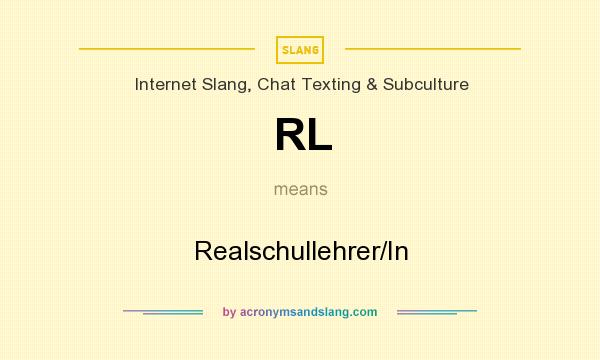 What does RL mean? It stands for Realschullehrer/In