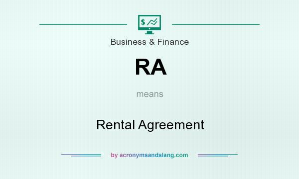 What does RA mean? It stands for Rental Agreement