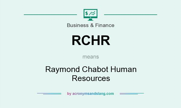 What does RCHR mean? It stands for Raymond Chabot Human Resources