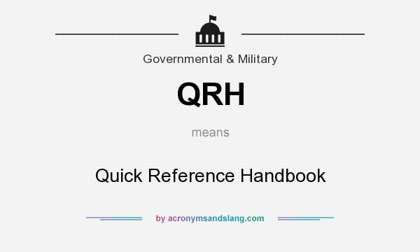 What does QRH mean? It stands for Quick Reference Handbook