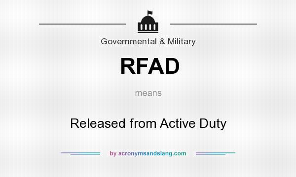 What does RFAD mean? It stands for Released from Active Duty