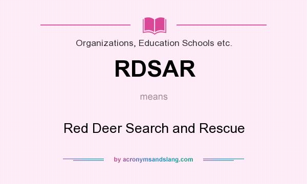 What does RDSAR mean? It stands for Red Deer Search and Rescue
