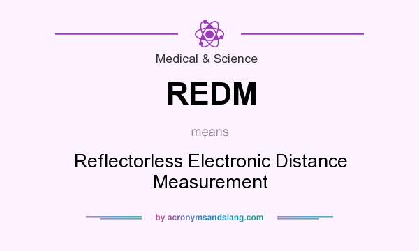 What does REDM mean? It stands for Reflectorless Electronic Distance Measurement