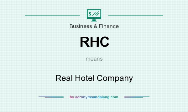 What does RHC mean? It stands for Real Hotel Company