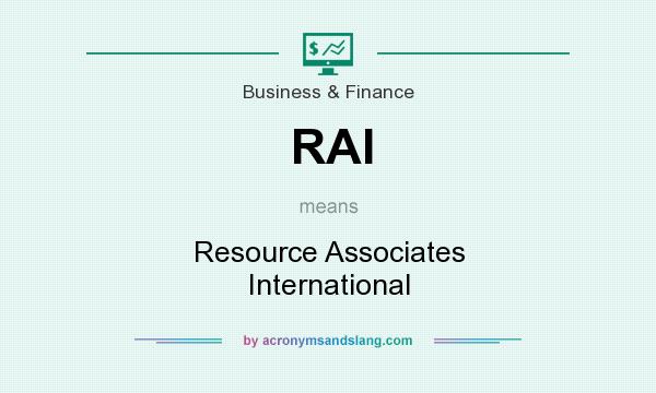 What does RAI mean? It stands for Resource Associates International