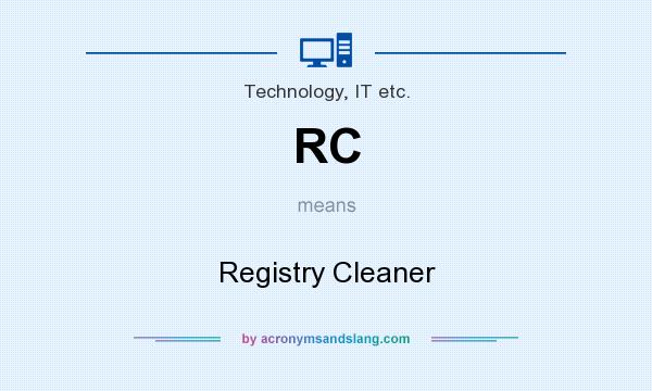 What does RC mean? It stands for Registry Cleaner