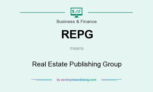 What does REPG mean? It stands for Real Estate Publishing Group