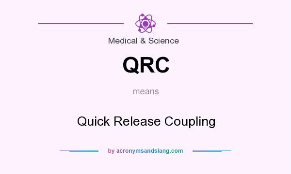 What does QRC mean? It stands for Quick Release Coupling
