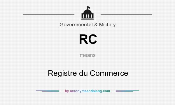 What does RC mean? It stands for Registre du Commerce