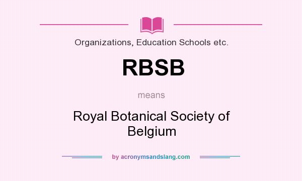 What does RBSB mean? It stands for Royal Botanical Society of Belgium