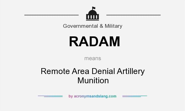 What does RADAM mean? It stands for Remote Area Denial Artillery Munition