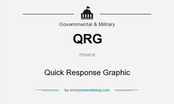 What does QRG mean? It stands for Quick Response Graphic