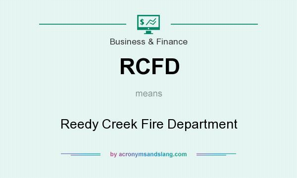 What does RCFD mean? It stands for Reedy Creek Fire Department