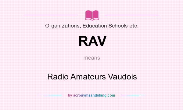 What does RAV mean? It stands for Radio Amateurs Vaudois