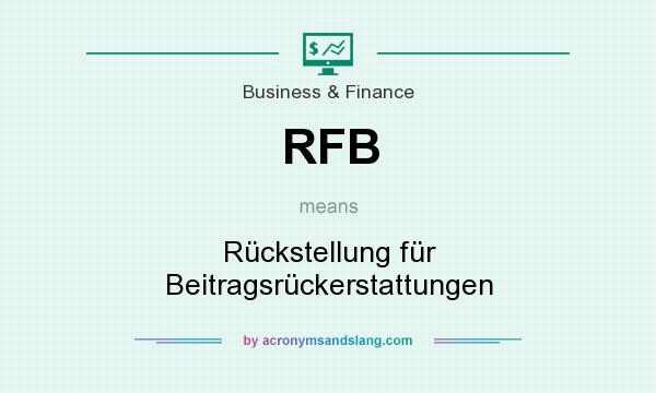 What does RFB mean? It stands for Rückstellung für Beitragsrückerstattungen