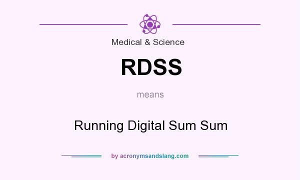 What does RDSS mean? It stands for Running Digital Sum Sum