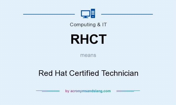 What does RHCT mean? It stands for Red Hat Certified Technician
