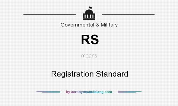 What does RS mean? It stands for Registration Standard